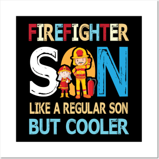 Firefighter Son Like A Regular Son But Cooler Happy Father Parent Summer July 4th Day Posters and Art